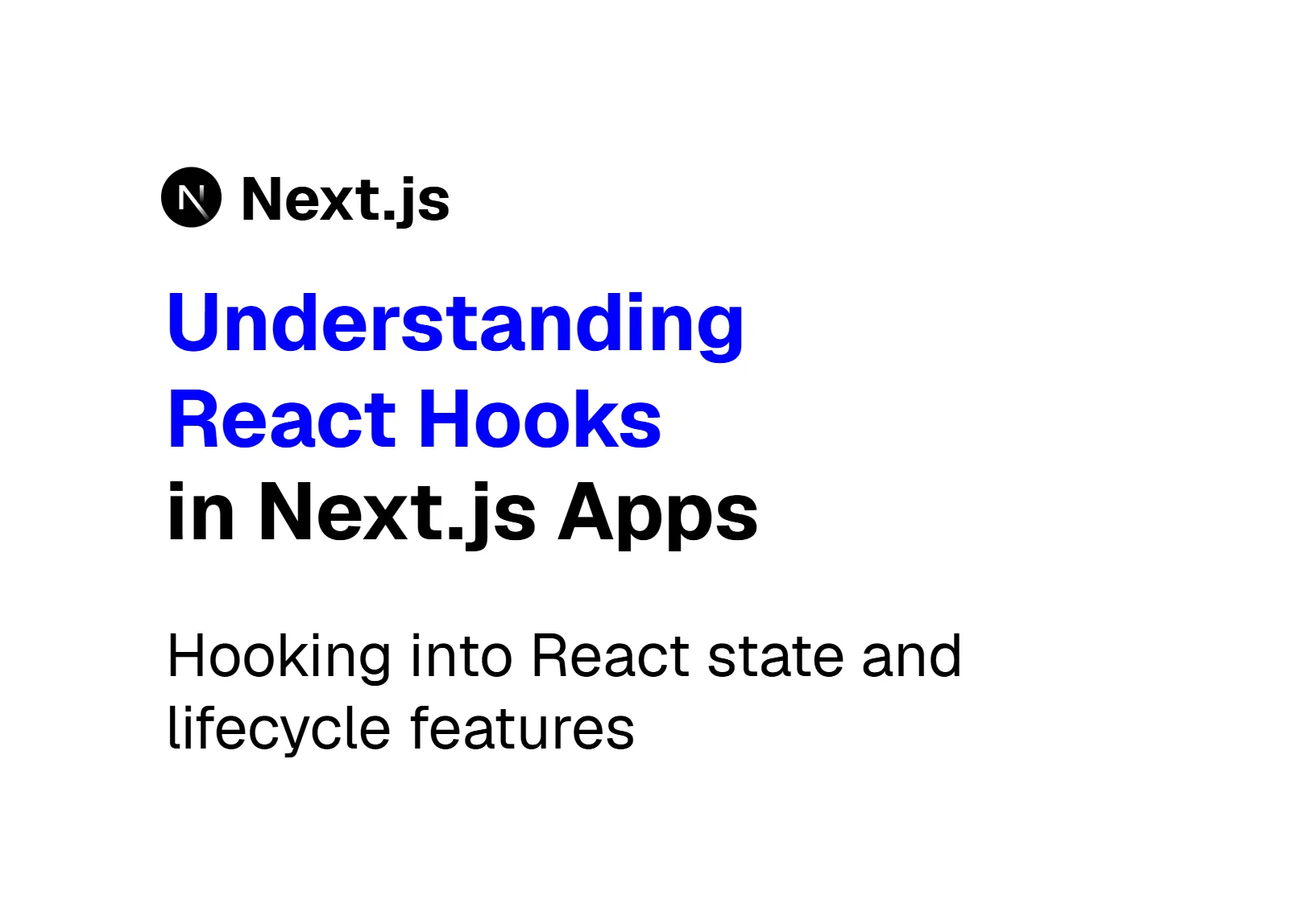 Next.js: What Are React Hooks and How Do They Work?