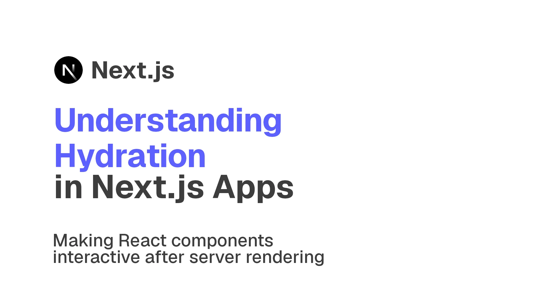 Next.js: What Is Hydration?