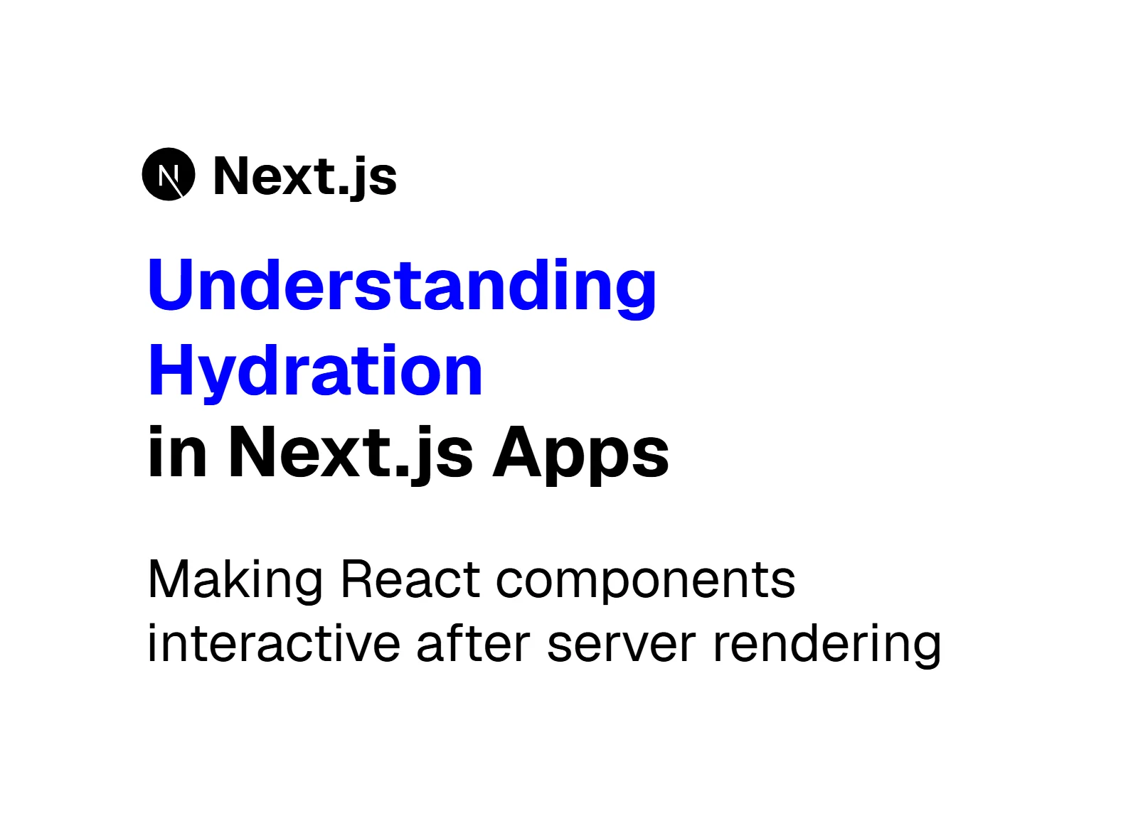 Next.js: What Is Hydration?